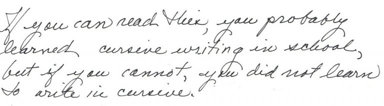 An example of cursive, aka longhand
