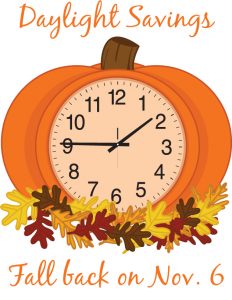 Daylight Savings, Fall Back Nov 6.